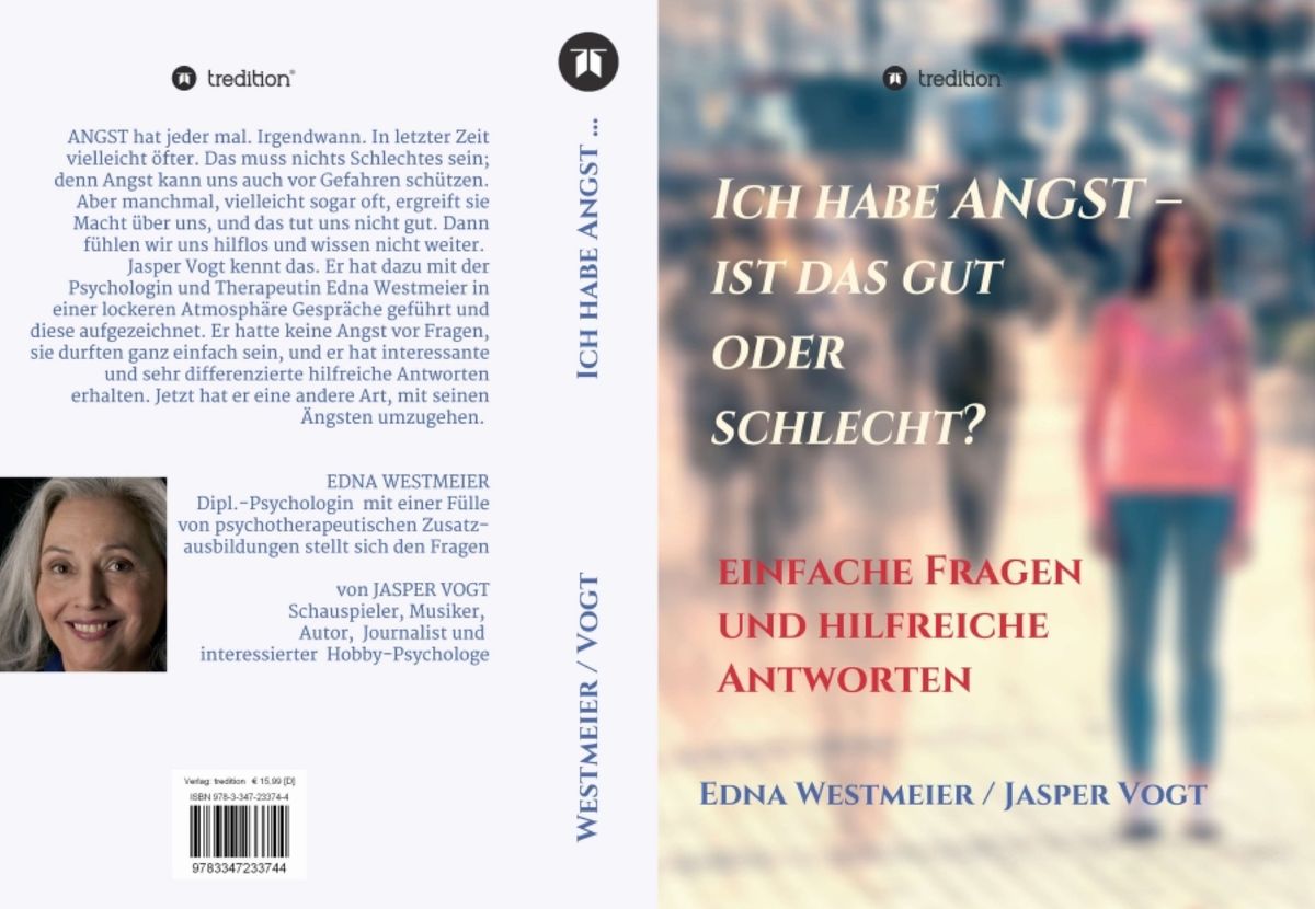 Edna Westmeier | Jasper Vogt Ich habe Angst - ist das gut oder schlecht? 208 Seiten | 15,90 Euro ISBN 978-3-347-23373-7