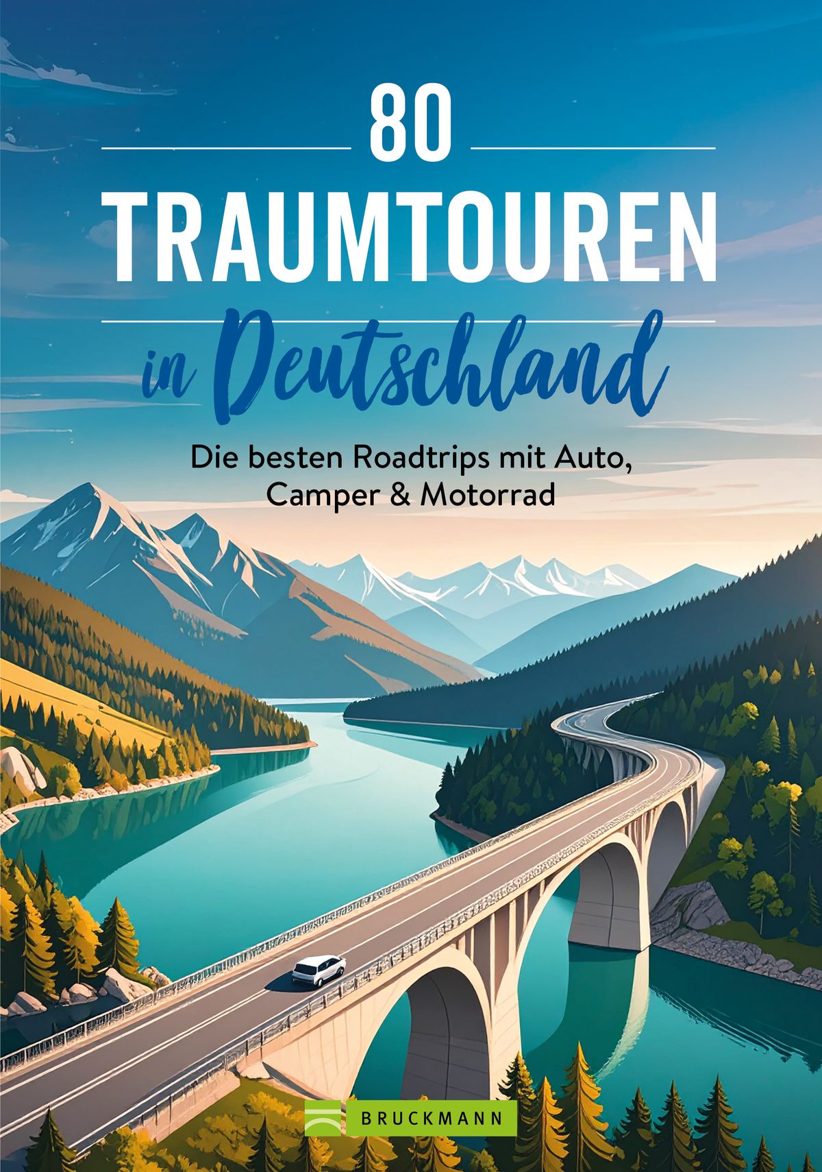 80 Traumtouren in Deutschland